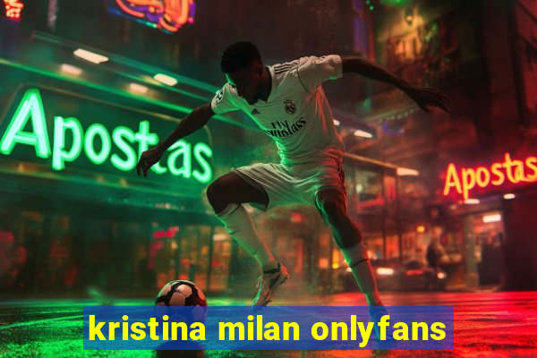 kristina milan onlyfans